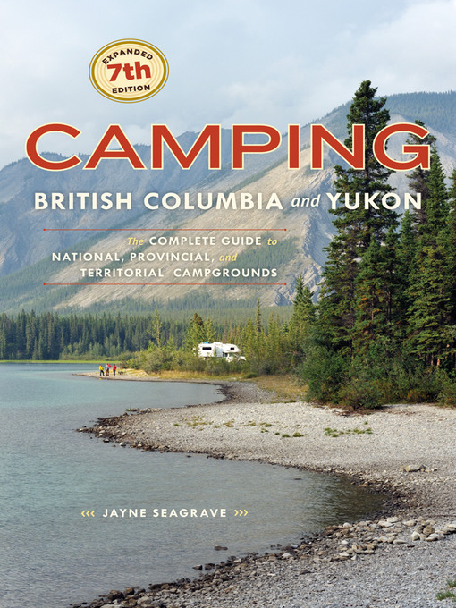 Title details for Camping British Columbia and Yukon by Jayne Seagrave - Wait list